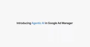 Google Ad Manager Launches Gemini AI Agent for Publishers