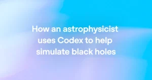 How an Astrophysicist Uses Codex to Simulate Black Holes