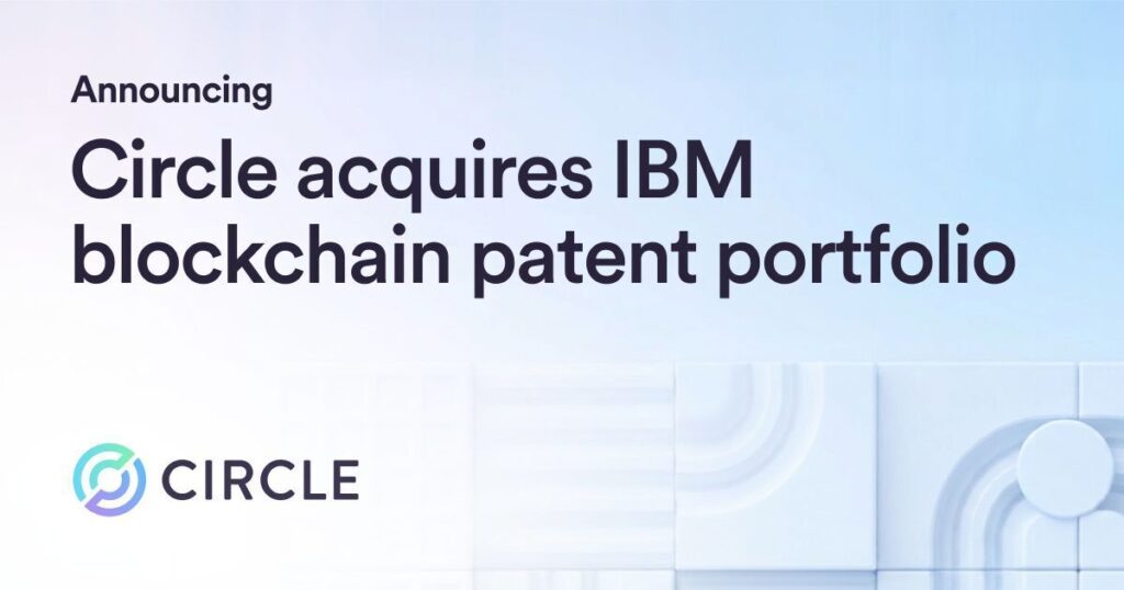 Circle Buys IBM’s Blockchain Patents, Becomes Top US Holder