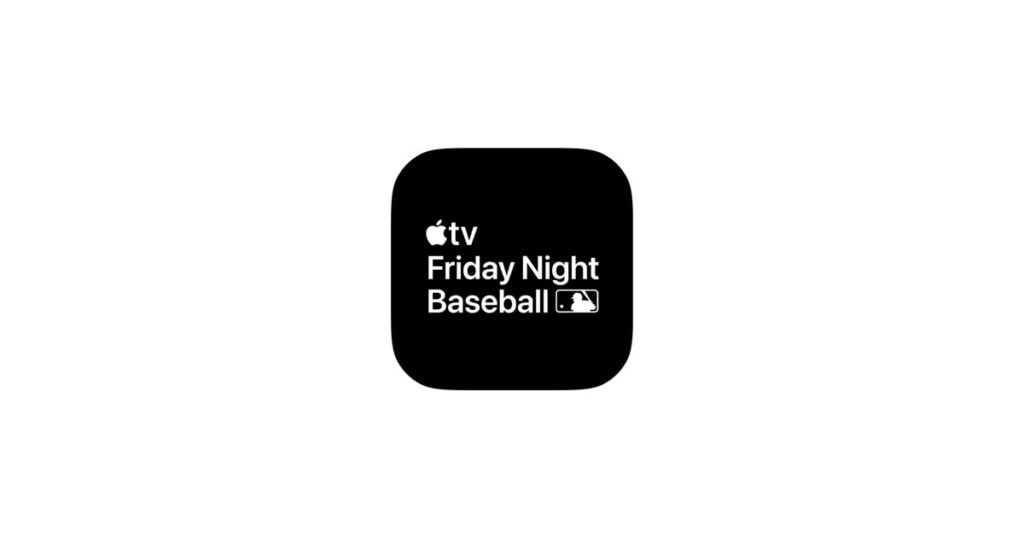 Apple and MLB unveil August ‘Friday Night Baseball’ schedule on Apple TV