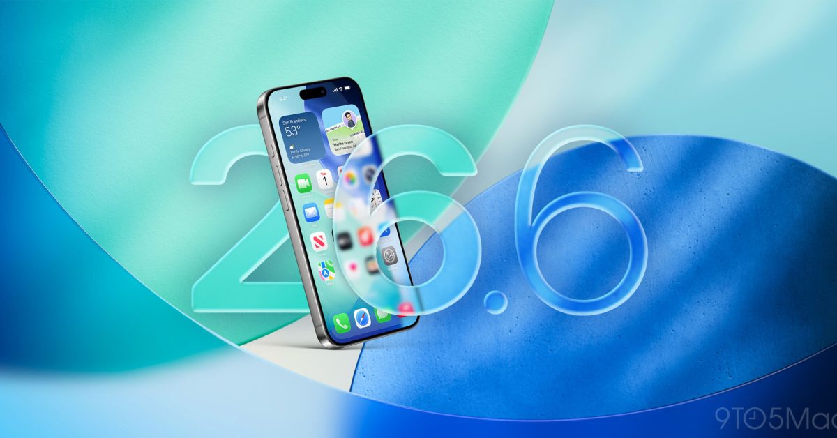 iOS 26.6 Patches 87 CVEs — Update Your iPhone Today