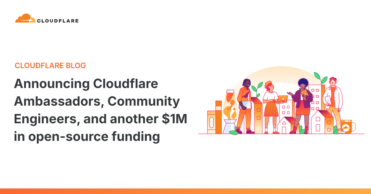 Announcing Cloudflare Ambassadors, Community Engineers, and