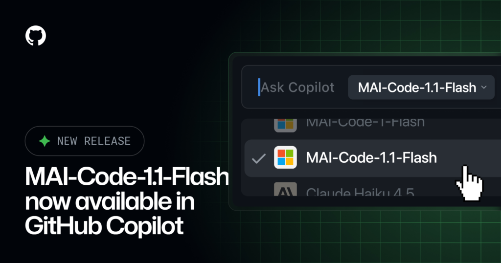Microsoft’s MAI-Code-1.1-Flash lands in GitHub Copilot