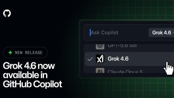 GitHub Copilot adds xAI’s Grok 4.6 reasoning model