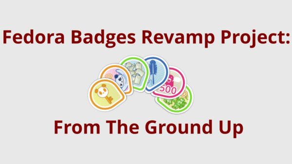 Fedora Badges revamped in ground-up rebuild