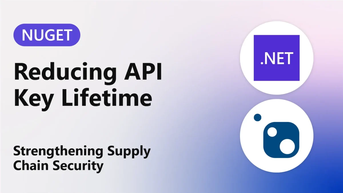 NuGet Reduces API Key Lifetime for Supply Chain Safety